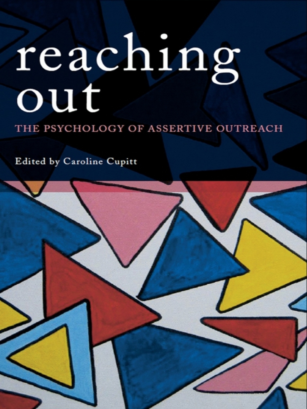 Reaching Out The Psychology of Assertive Outreach 1st Edition â€“ PDF/EPUB Version Downloadable