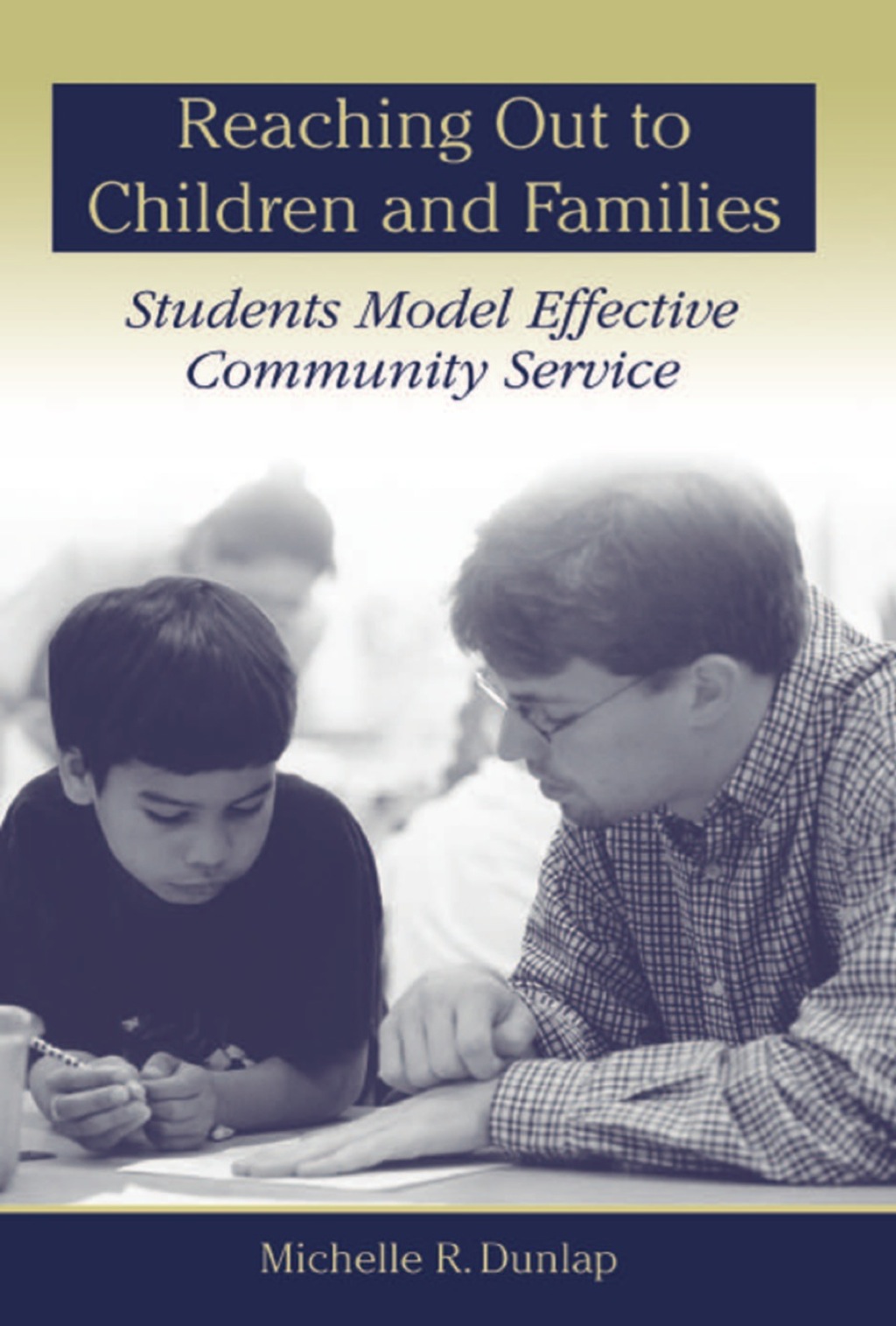 Reaching Out to Children and Families Students Model Effective Community Service 1st Edition â€“ PDF/EPUB Version Downloadable