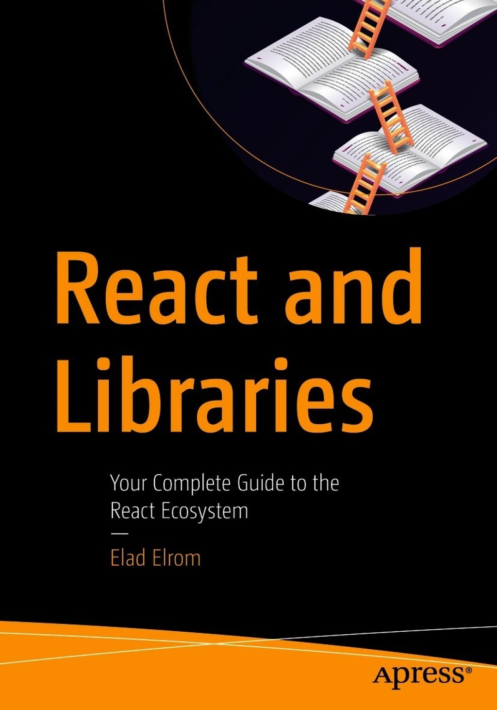 React and Libraries Your Complete Guide to the React Ecosystem  â€“ PDF/EPUB Version Downloadable