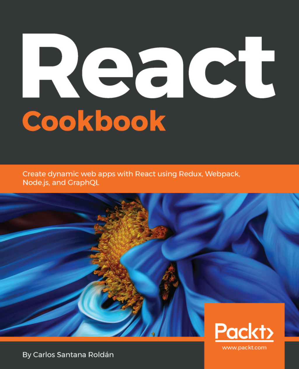 React Cookbook Create dynamic web apps with React using Redux, Webpack, Node.js, and GraphQL 1st Edition â€“ PDF/EPUB Version Downloadable