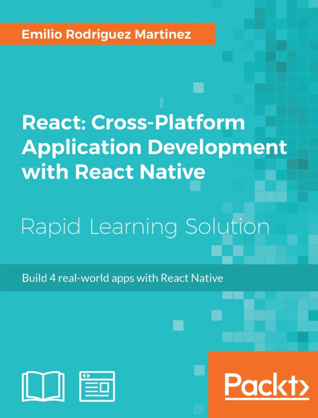 React: Cross-Platform Application Development with React Native Build 4 real-world apps with React Native 1st Edition â€“ PDF/EPUB Version Downloadable