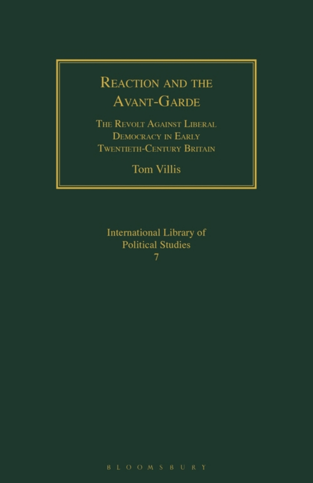 Reaction and the Avant-Garde The Revolt Against Liberal Democracy in Early Twentieth-Century Britain 1st Edition â€“ PDF/EPUB Version Downloadable