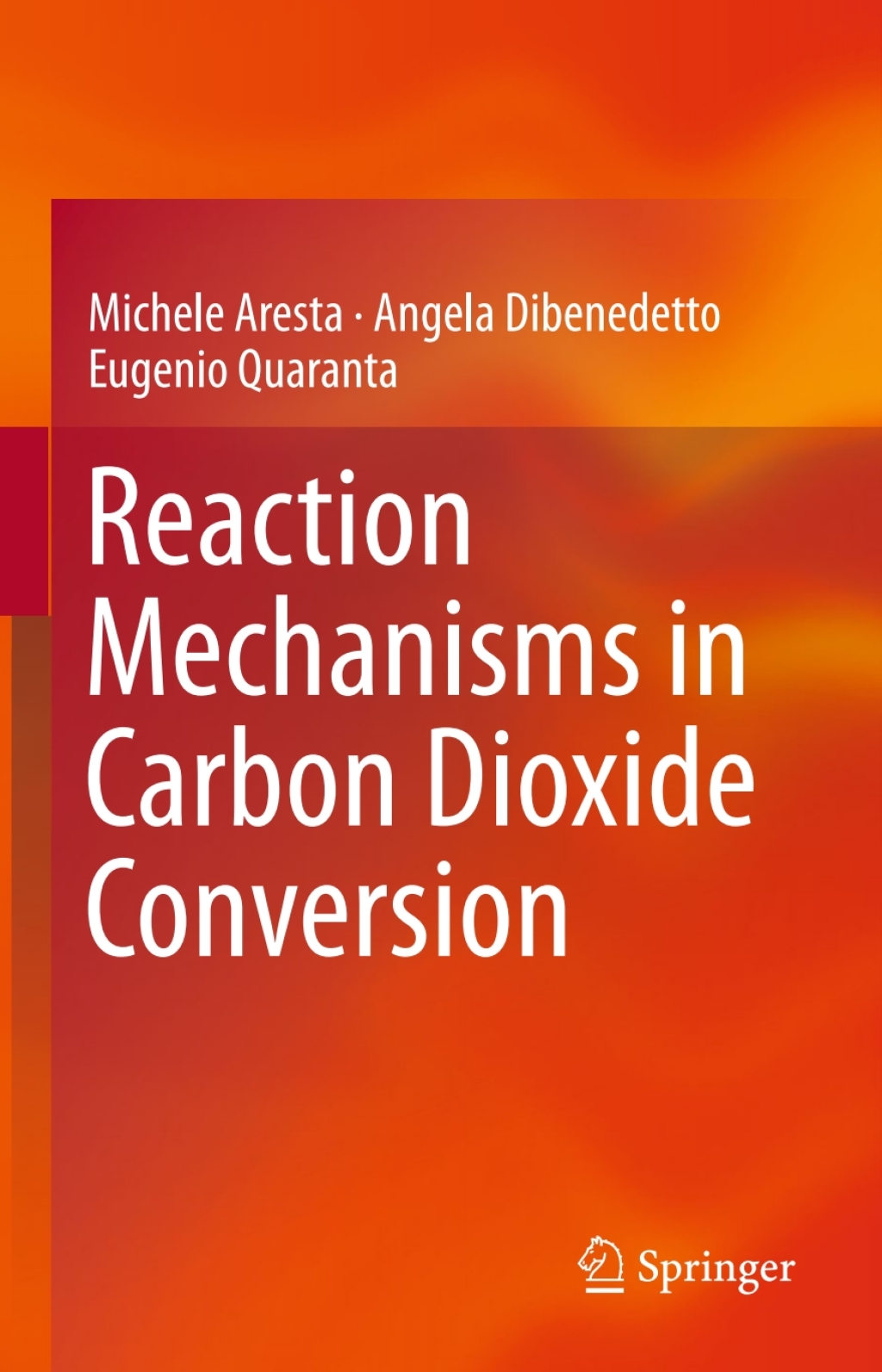 Reaction Mechanisms in Carbon Dioxide Conversion  â€“ PDF/EPUB Version Downloadable
