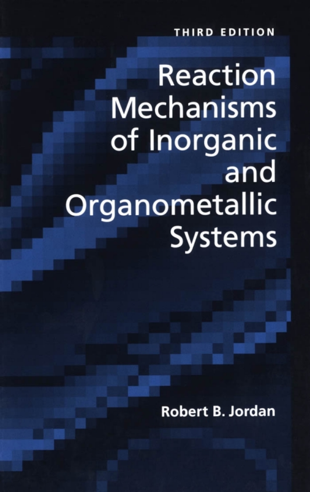 Reaction Mechanisms of Inorganic and Organometallic Systems 3rd Edition â€“ PDF/EPUB Version Downloadable