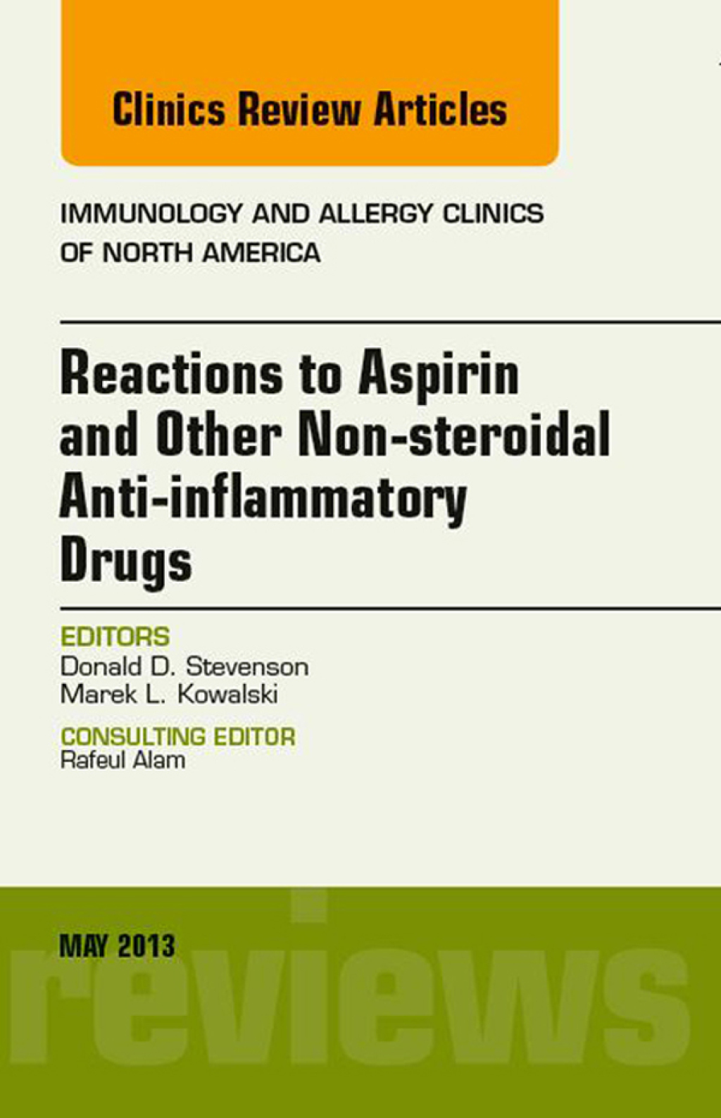 Reactions to Aspirin and Other Non-steroidal Anti-inflammatory Drugs , An Issue of Immunology and Allergy Clinics  â€“ PDF/EPUB Version Downloadable