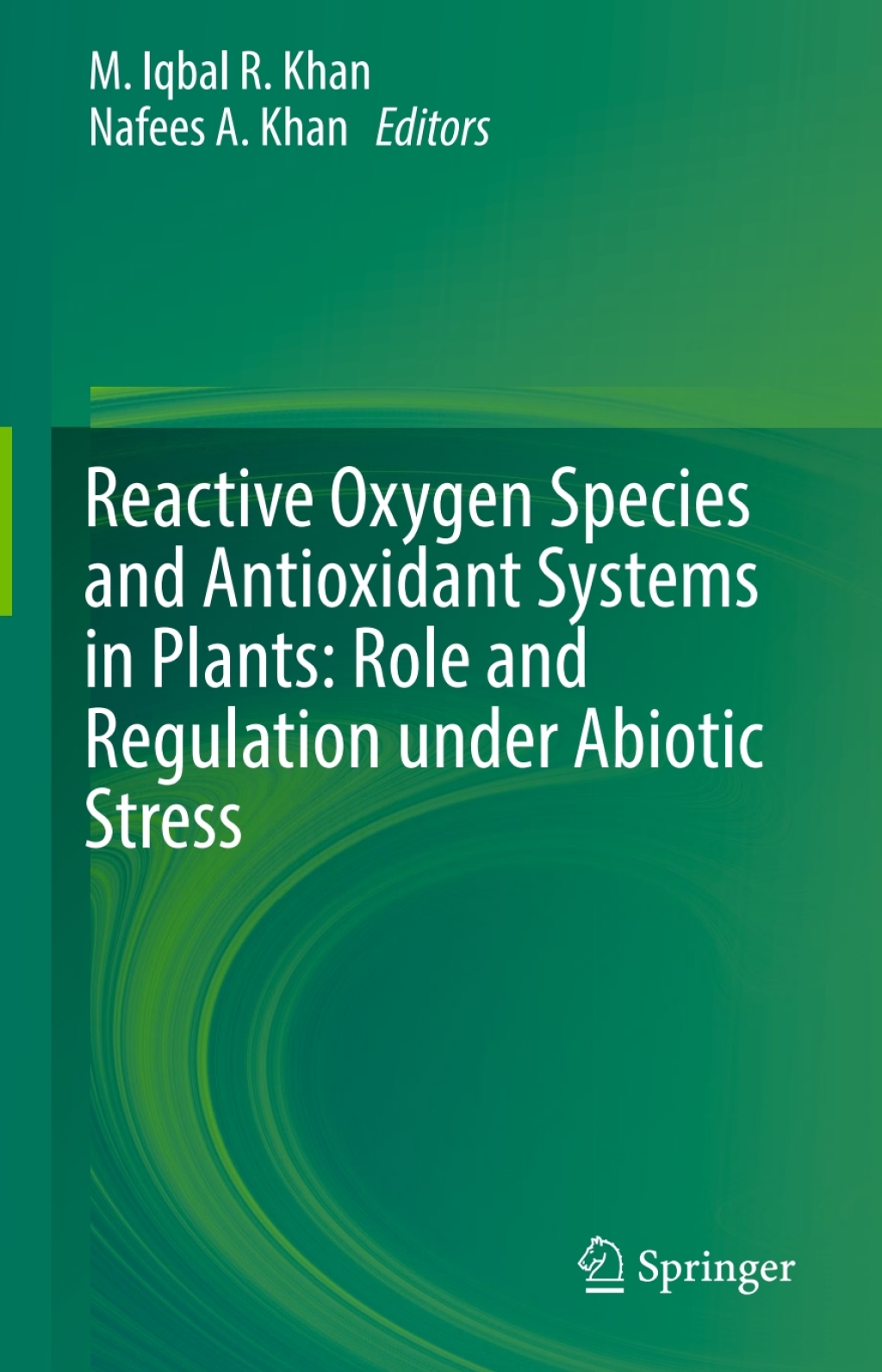 Reactive Oxygen Species and Antioxidant Systems in Plants: Role and ...