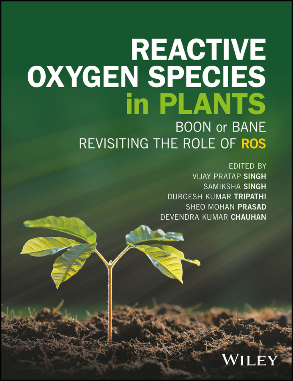 Reactive Oxygen Species in Plants: Boon Or Bane - Revisiting the Role of ROS 1st Edition â€“ PDF/EPUB Version Downloadable
