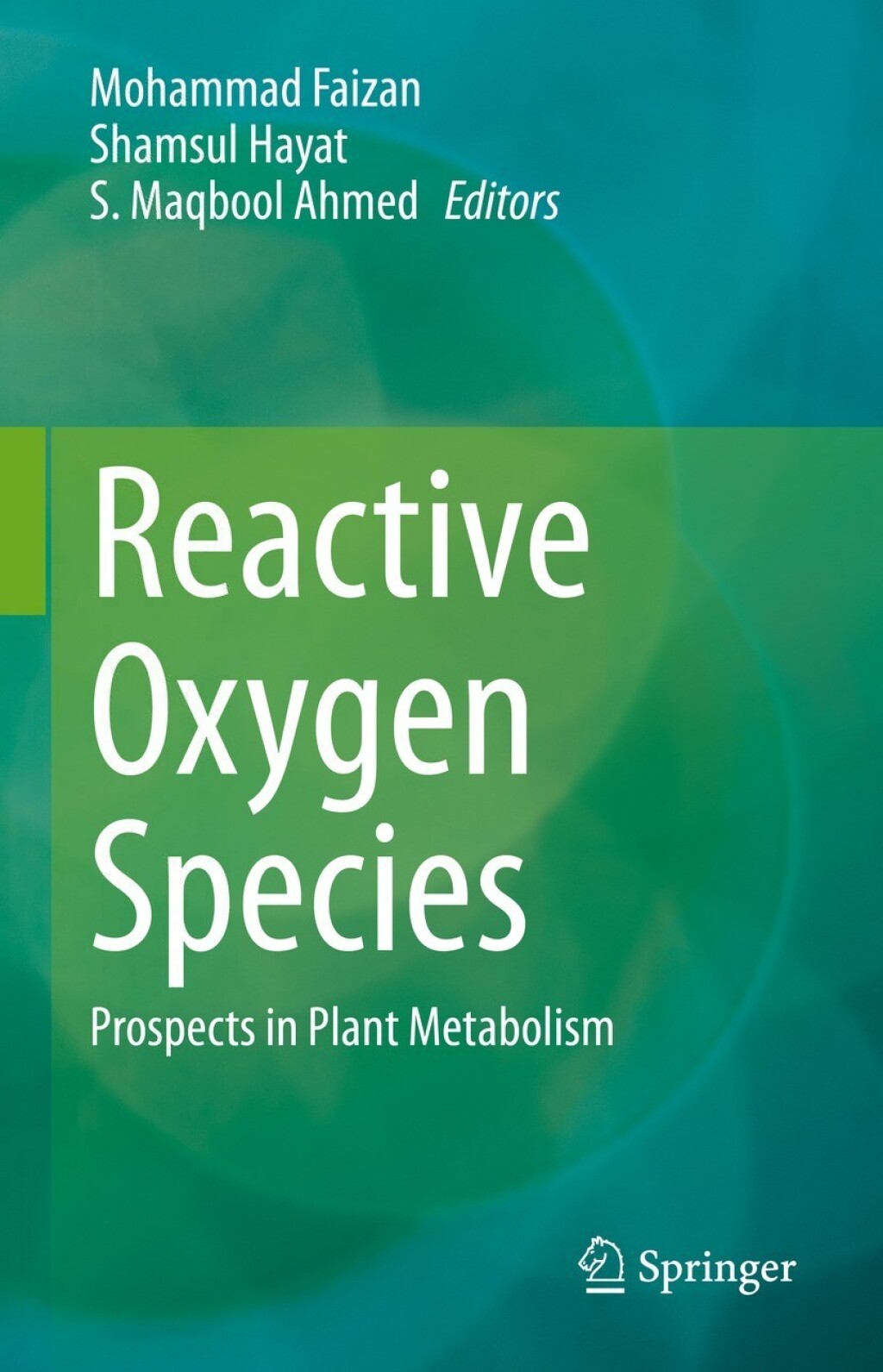 Reactive Oxygen Species Prospects in Plant Metabolism  â€“ PDF/EPUB Version Downloadable