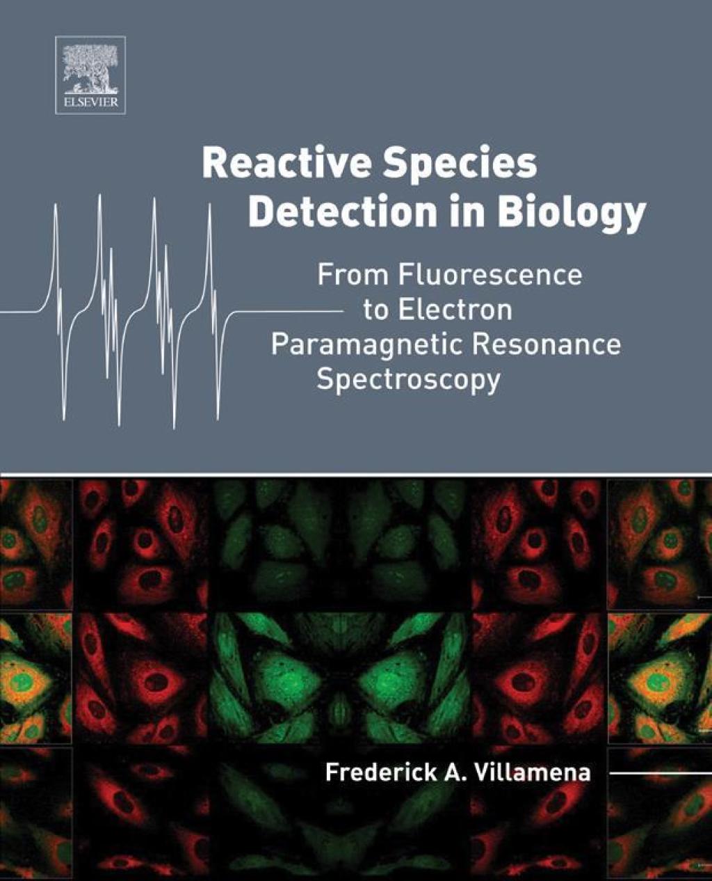 Reactive Species Detection in Biology From Fluorescence to Electron Paramagnetic Resonance Spectroscopy  â€“ PDF/EPUB Version Downloadable