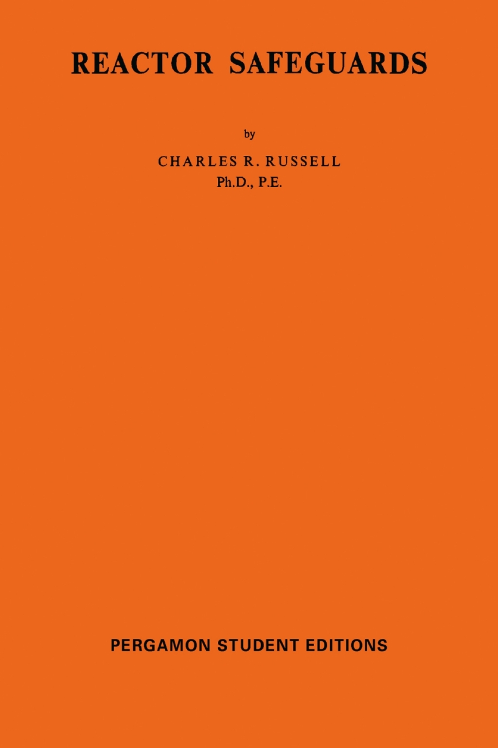 Reactor Safeguards International Series of Monographs on Nuclear Energy  â€“ PDF/EPUB Version Downloadable