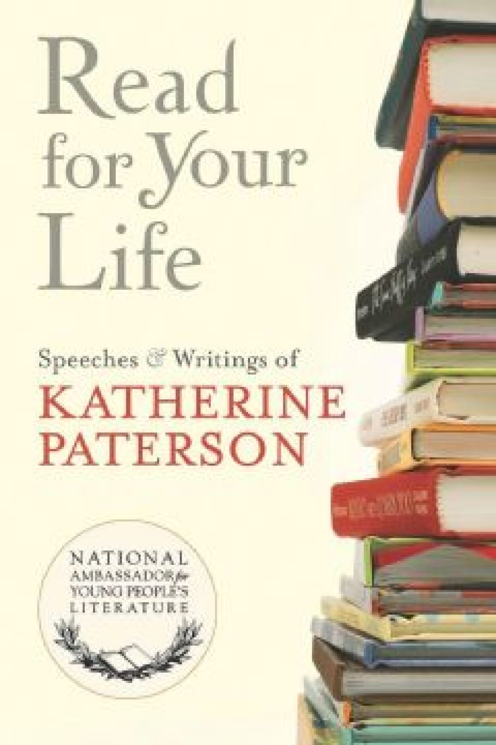 Read for Your Life #4 Speeches & Writings of Katherine Paterson - (PDF/EPUB Version)