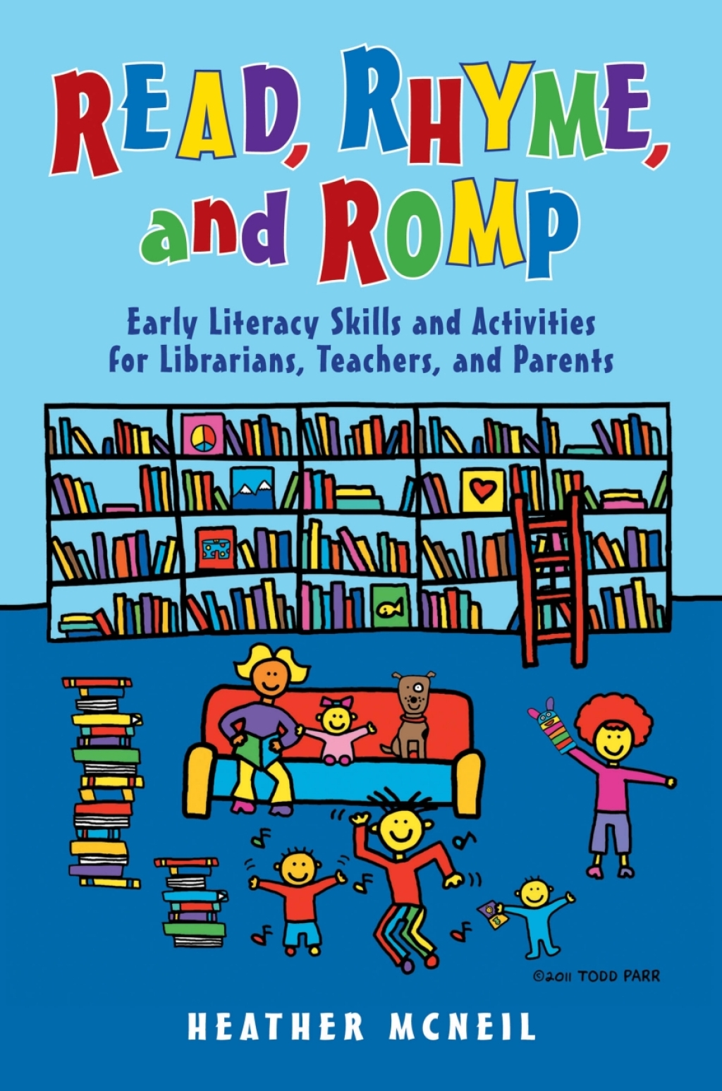 Read, Rhyme, and Romp Early Literacy Skills and Activities for Librarians, Teachers, and Parents 1st Edition â€“ PDF/EPUB Version Downloadable
