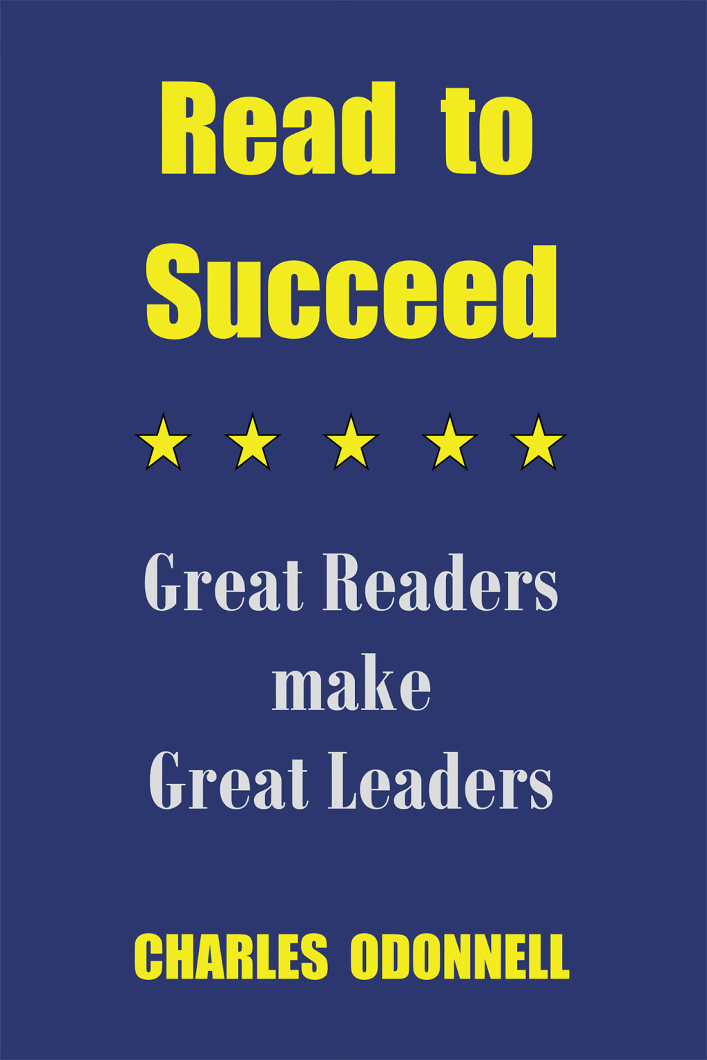 Read to Succeed Great Readers Make Great Leaders - (PDF/EPUB Version)