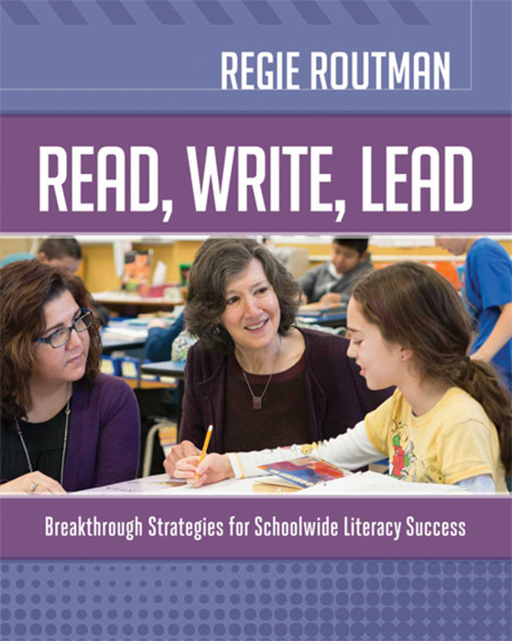 Read, Write, Lead Breakthrough Strategies for Schoolwide Literacy Success  â€“ PDF/EPUB Version Downloadable