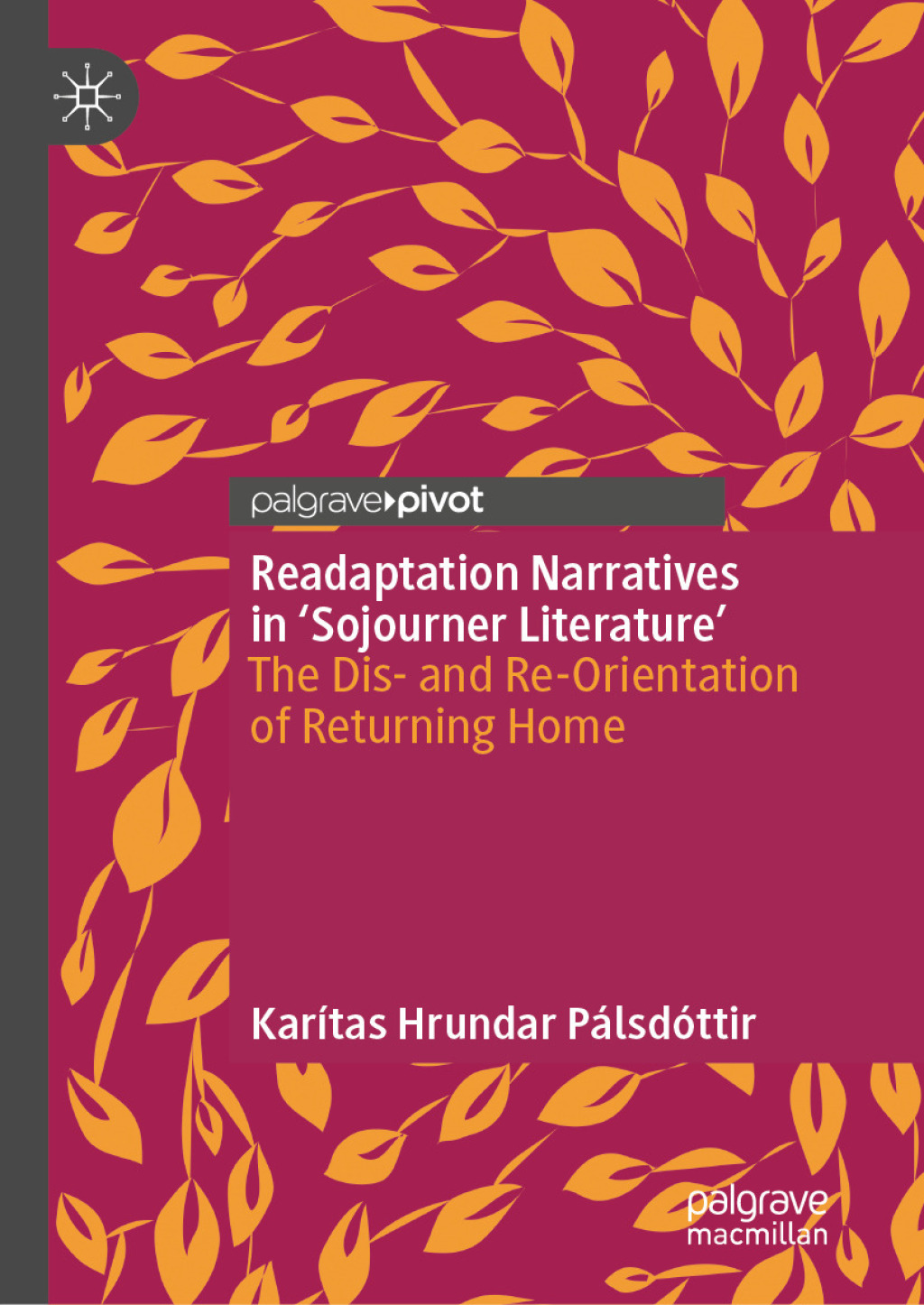 Readaptation Narratives in 'Sojourner Literature' The Dis- and Re-Orientation of Returning Home  â€“ PDF/EPUB Version Downloadable