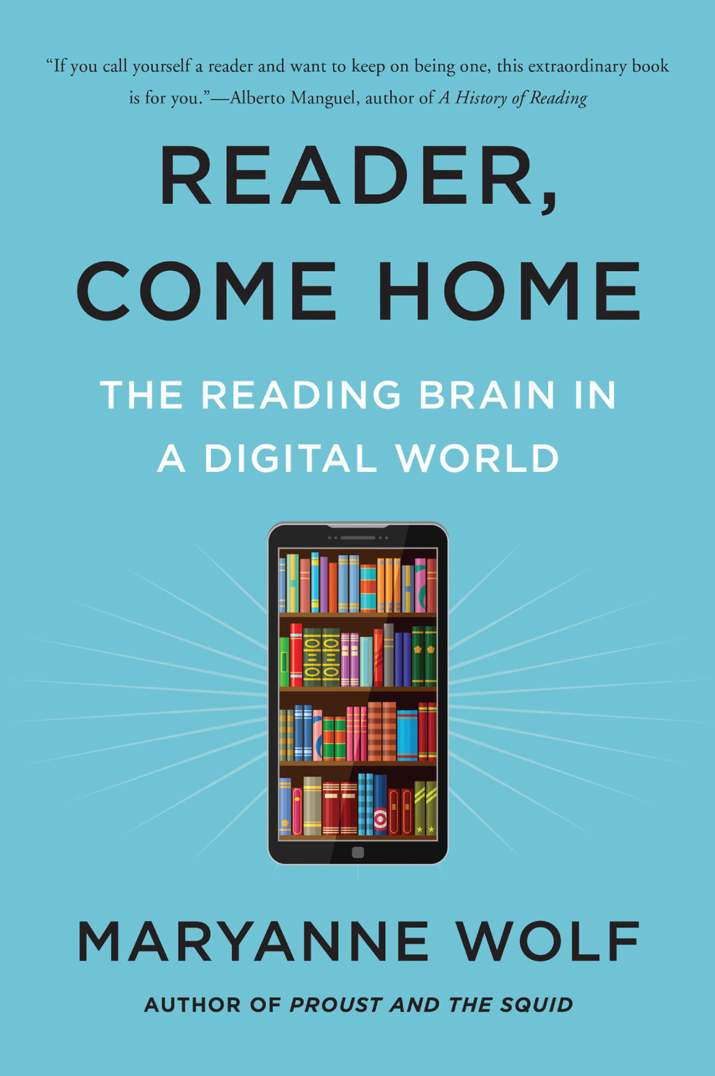 Reader, Come Home The Reading Brain in a Digital World - (PDF/EPUB Version)