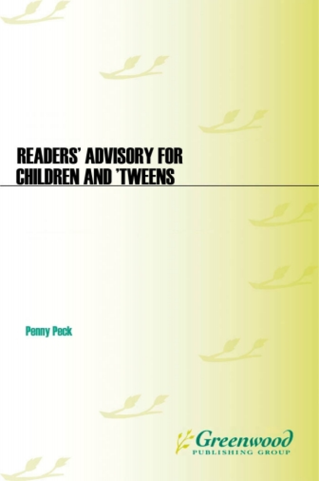 Readers' Advisory for Children and 'Tweens 1st Edition â€“ PDF/EPUB Version Downloadable