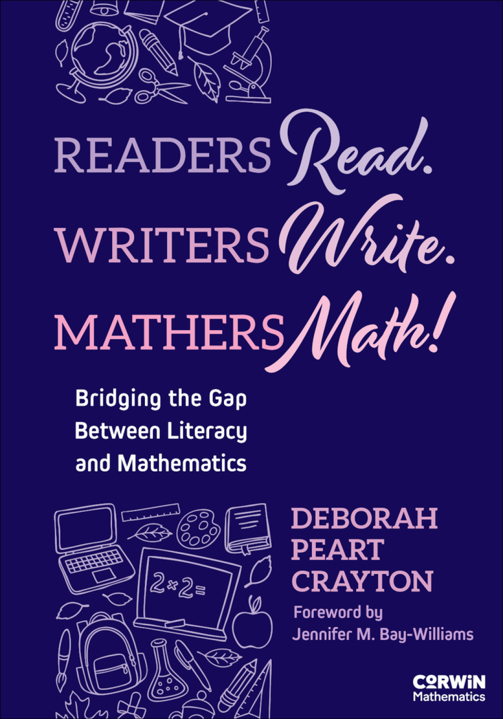 Readers Read. Writers Write. Mathers Math! Bridging the Gap Between Literacy and Mathematics 1st Edition â€“ PDF/EPUB Version Downloadable