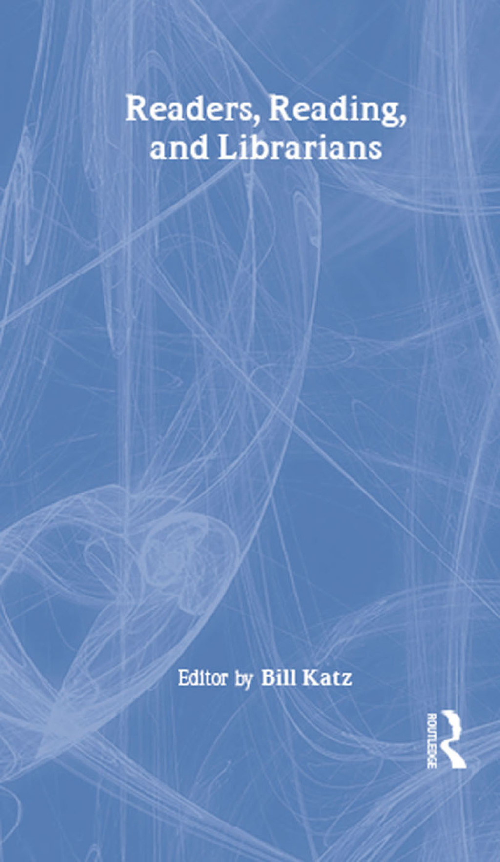 Readers, Reading, and Librarians 1st Edition â€“ PDF/EPUB Version Downloadable
