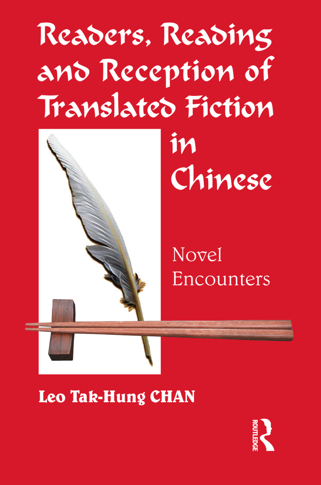 Readers, Reading and Reception of Translated Fiction in Chinese Novel Encounters 1st Edition â€“ PDF/EPUB Version Downloadable