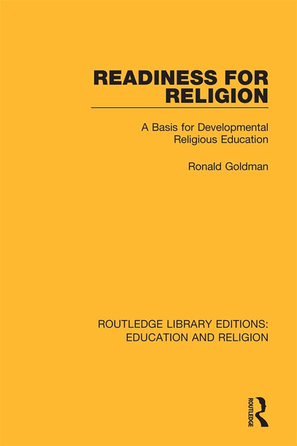 Readiness for Religion A Basis for Developmental Religious Education 1st Edition â€“ PDF/EPUB Version Downloadable