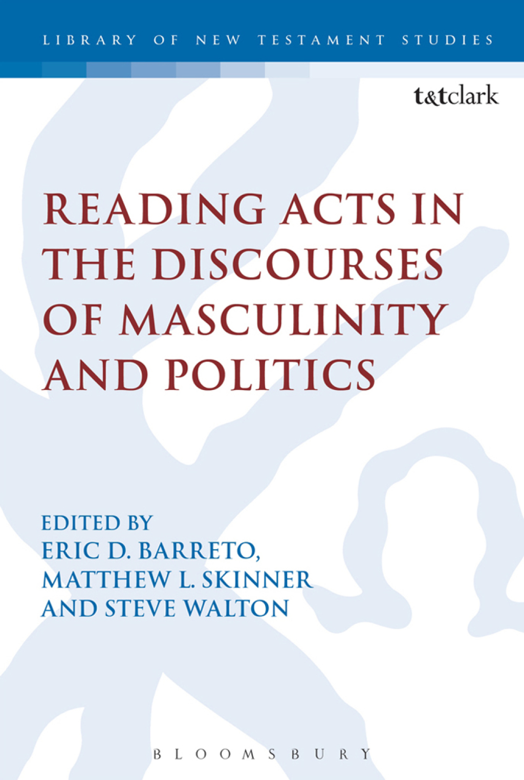 Reading Acts in the Discourses of Masculinity and Politics 1st Edition â€“ PDF/EPUB Version Downloadable