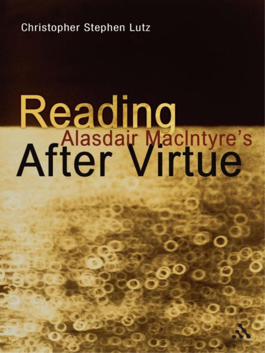 Reading Alasdair MacIntyreâ€™s After Virtue 1st Edition â€“ PDF/EPUB Version Downloadable