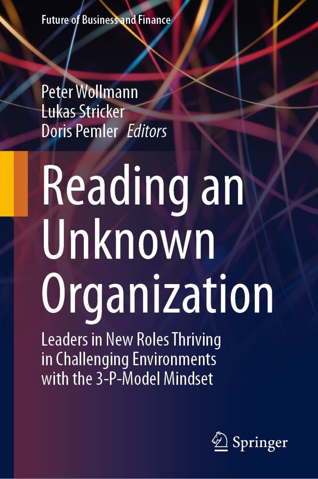 Reading an Unknown Organization Leaders in New Roles Thriving in Challenging Environments with the 3-P-Model Mindset  â€“ PDF/EPUB Version Downloadable