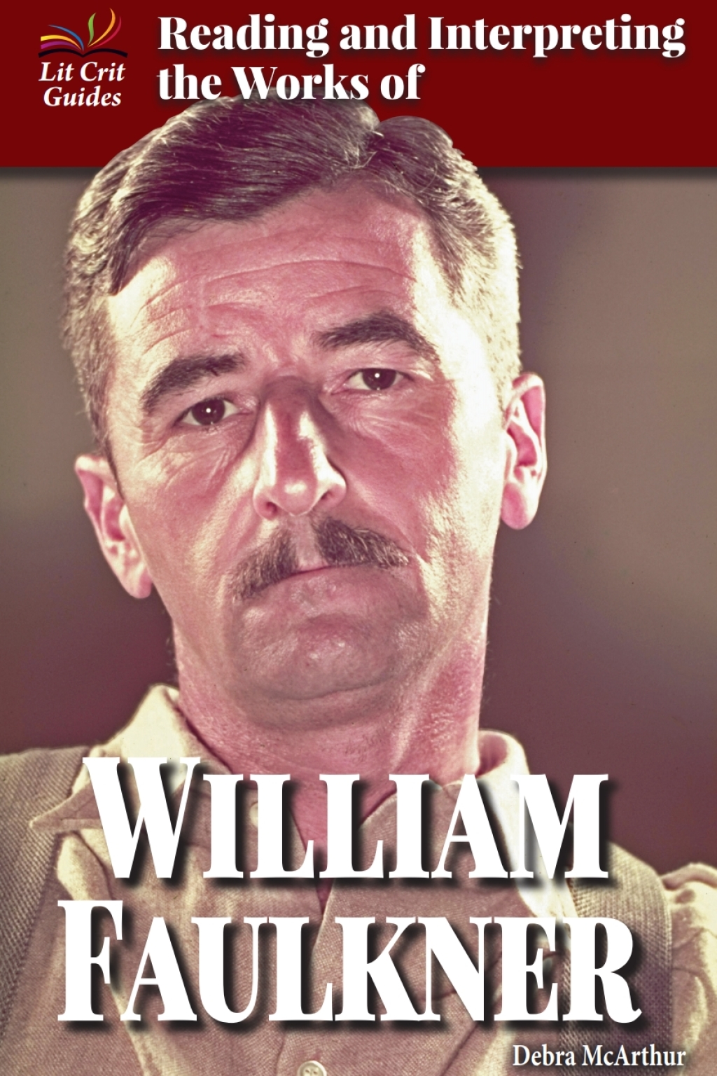 Reading and Interpreting the Works of William Faulkner  â€“ PDF/EPUB Version Downloadable