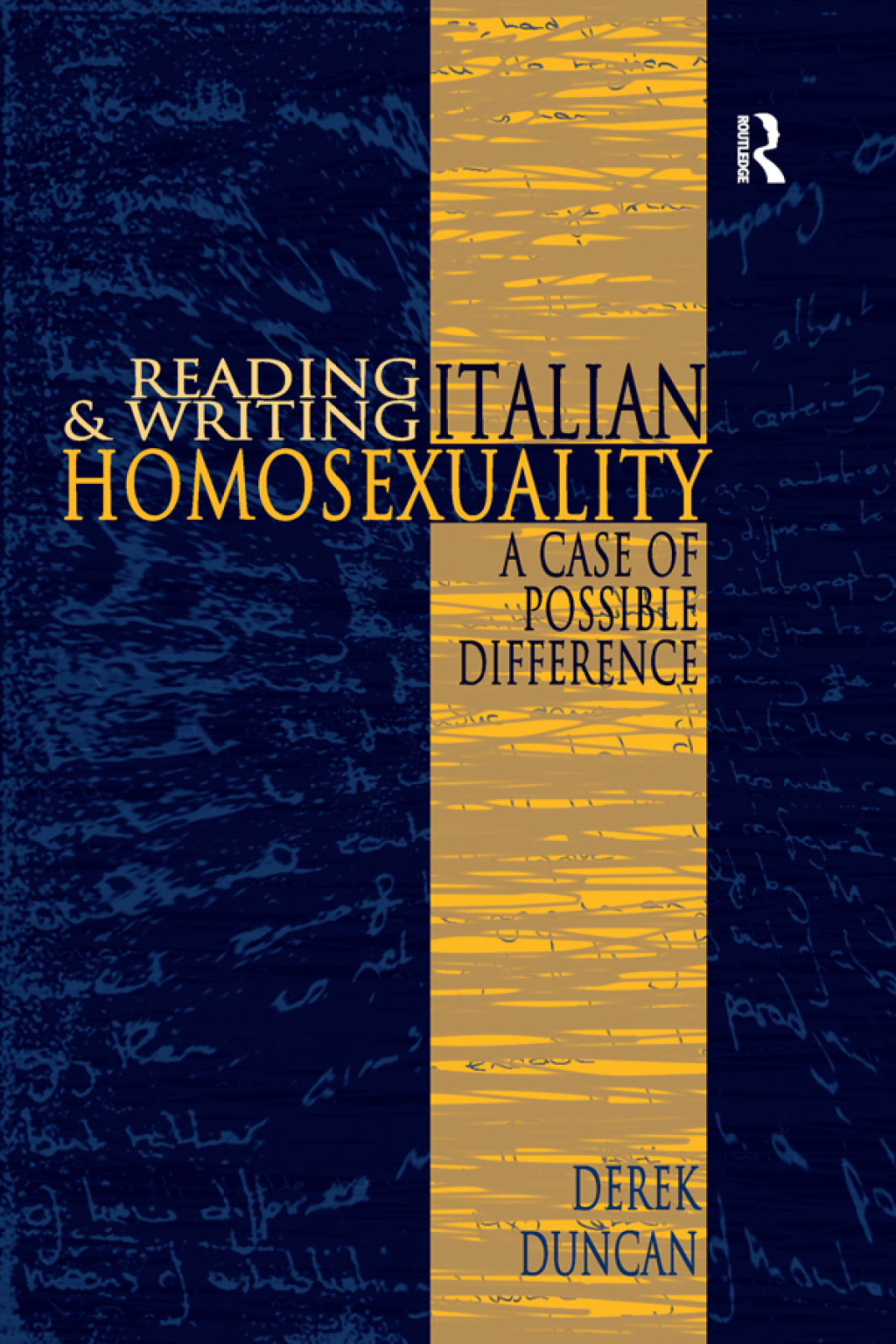 Reading and Writing Italian Homosexuality A Case of Possible Difference 1st Edition â€“ PDF/EPUB Version Downloadable