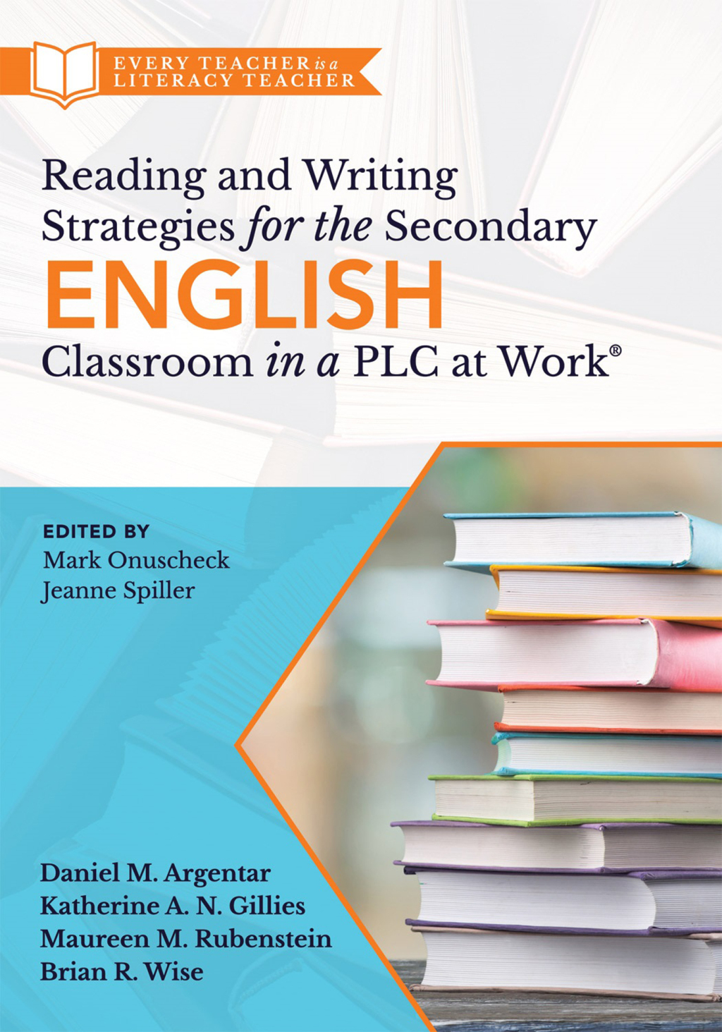 Reading and Writing Strategies for the Secondary English Classroom in a PLC at WorkÂ® (A guide to closing literacy achievement gaps and improving student ELA standards skill development) 1st Edition â€“ PDF/EPUB Version Downloadable