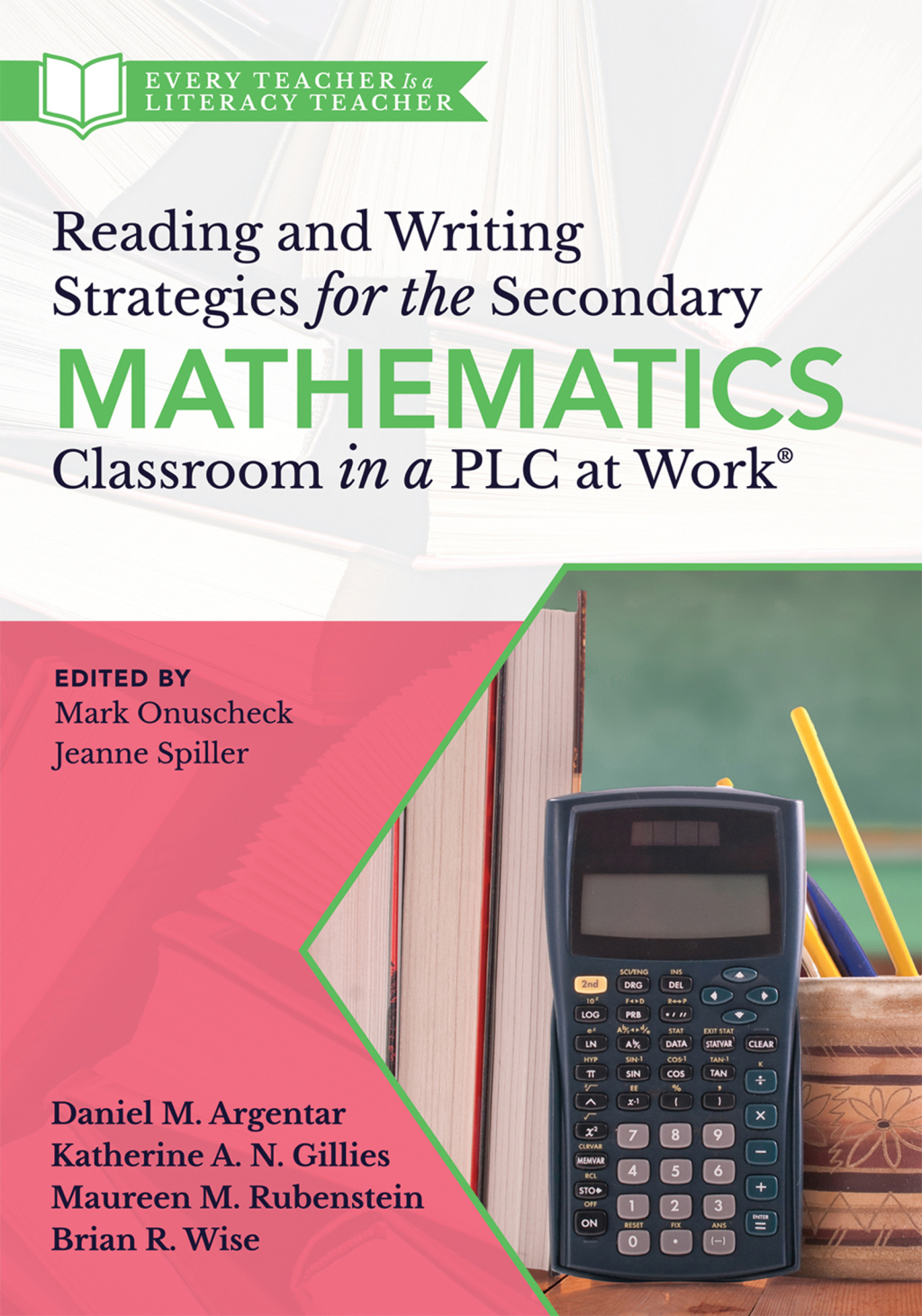 Reading and Writing Strategies for the Secondary Mathematics Classroom in a PLC at WorkÂ® (Equip your students with the proper math literacy support they need to think, read, and write.) 1st Edition - (PDF/EPUB Version)