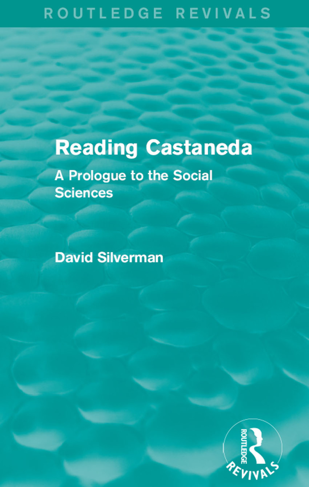 Reading Castaneda (Routledge Revivals) A Prologue to the Social Sciences 1st Edition â€“ PDF/EPUB Version Downloadable