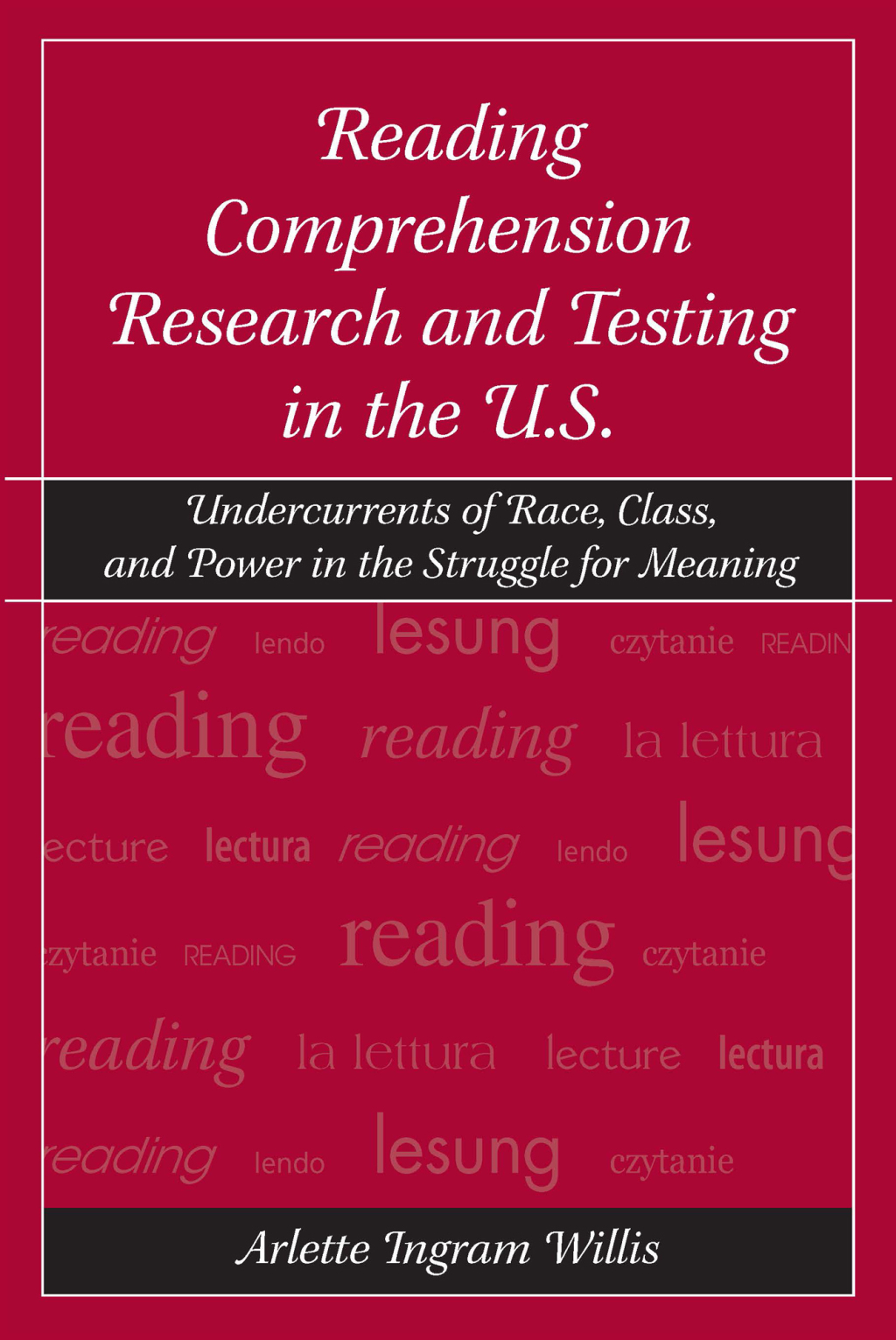Reading Comprehension Research and Testing in the U.S. Undercurrents of Race, Class, and Power in the Struggle for Meaning 1st Edition â€“ PDF/EPUB Version Downloadable