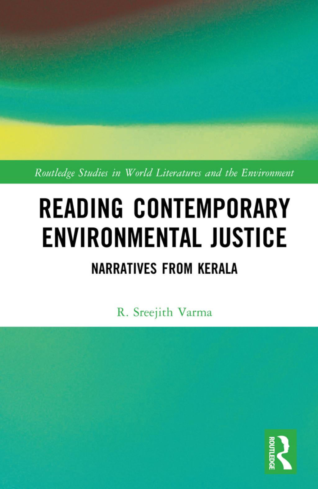 Reading Contemporary Environmental Justice Narratives from Kerala 1st Edition â€“ PDF/EPUB Version Downloadable
