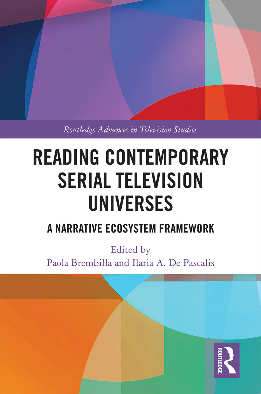 Reading Contemporary Serial Television Universes A Narrative Ecosystem Framework 1st Edition â€“ PDF/EPUB Version Downloadable