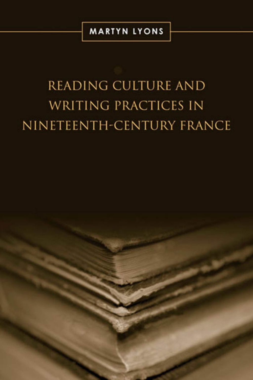 Reading Culture & Writing Practices in Nineteenth-Century France 1st Edition â€“ PDF/EPUB Version Downloadable