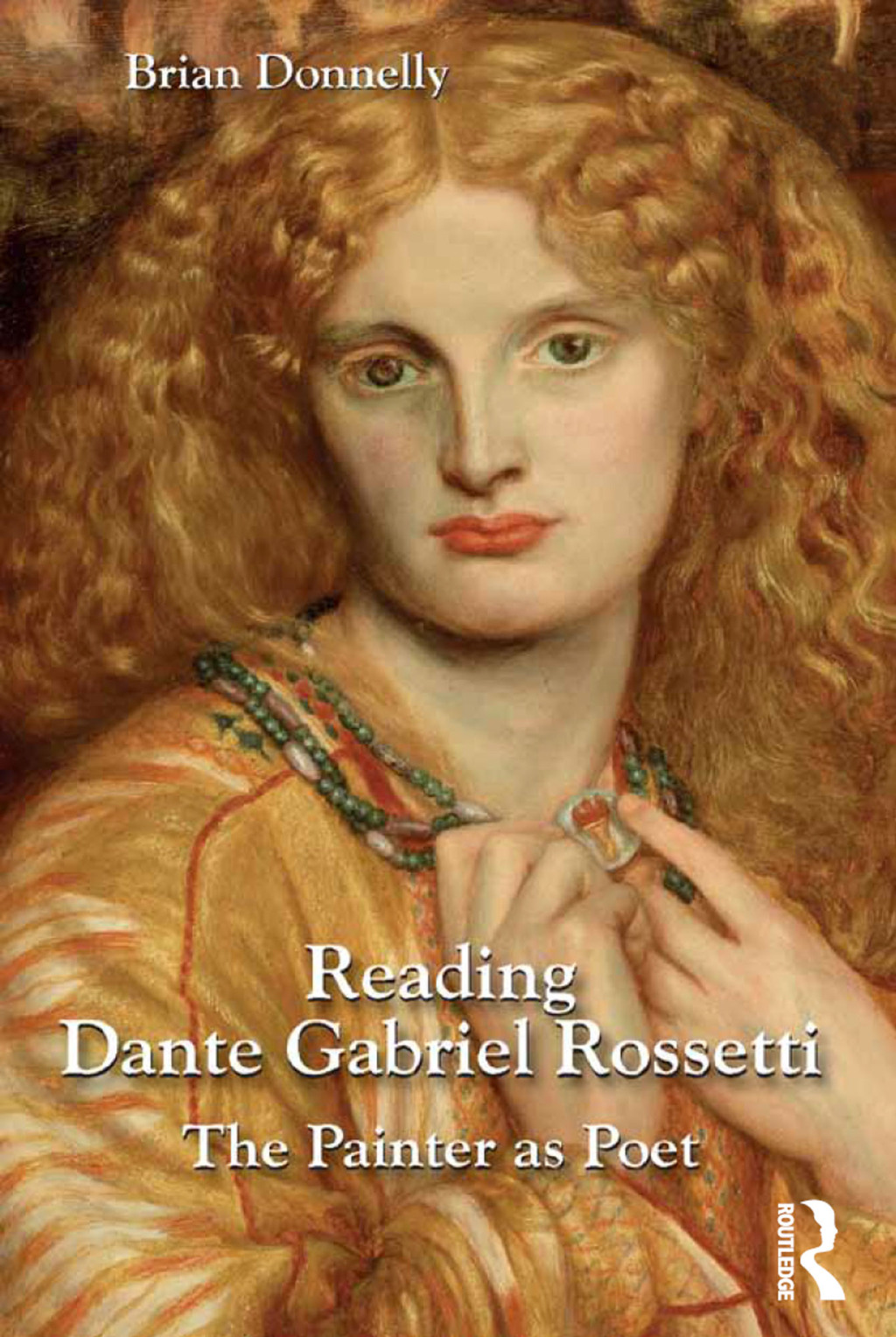 Reading Dante Gabriel Rossetti The Painter as Poet 1st Edition â€“ PDF/EPUB Version Downloadable