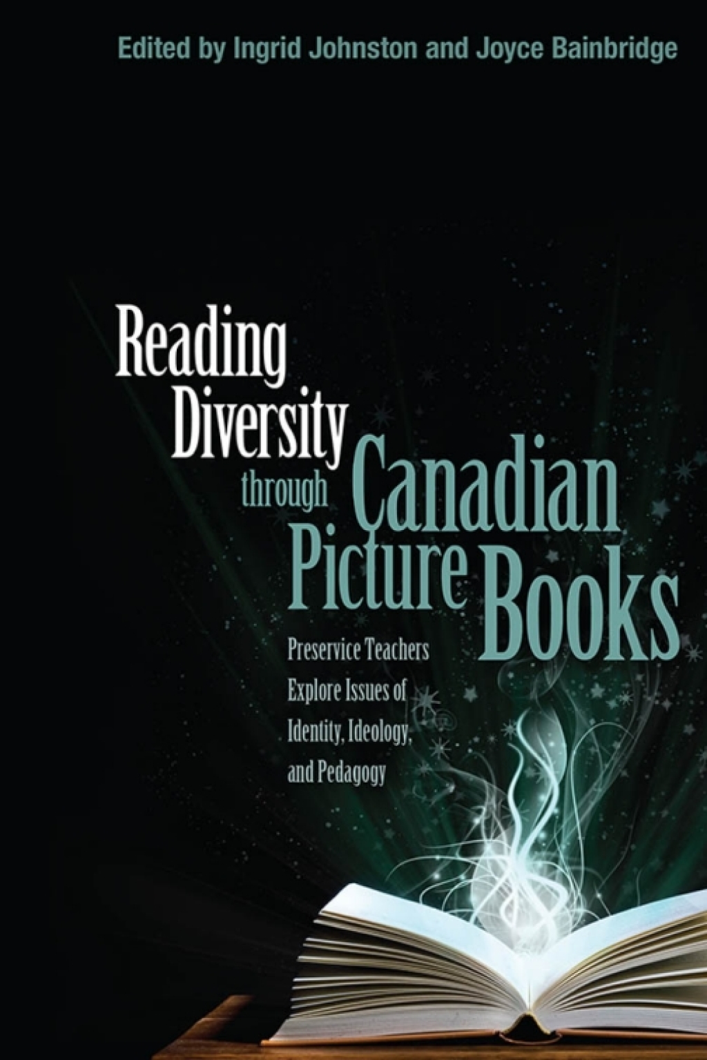 Reading Diversity through Canadian Picture Books Preservice Teachers Explore Issues of Identity, Ideology, and Pedagogy 1st Edition â€“ PDF/EPUB Version Downloadable