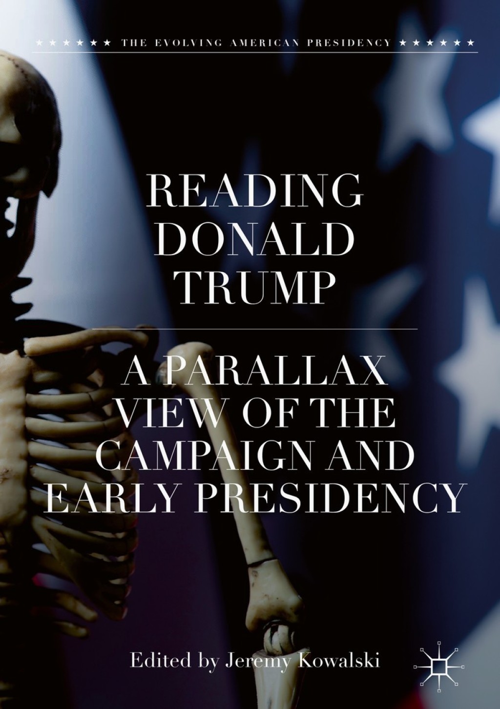 Reading Donald Trump A Parallax View of the Campaign and Early Presidency  â€“ PDF/EPUB Version Downloadable