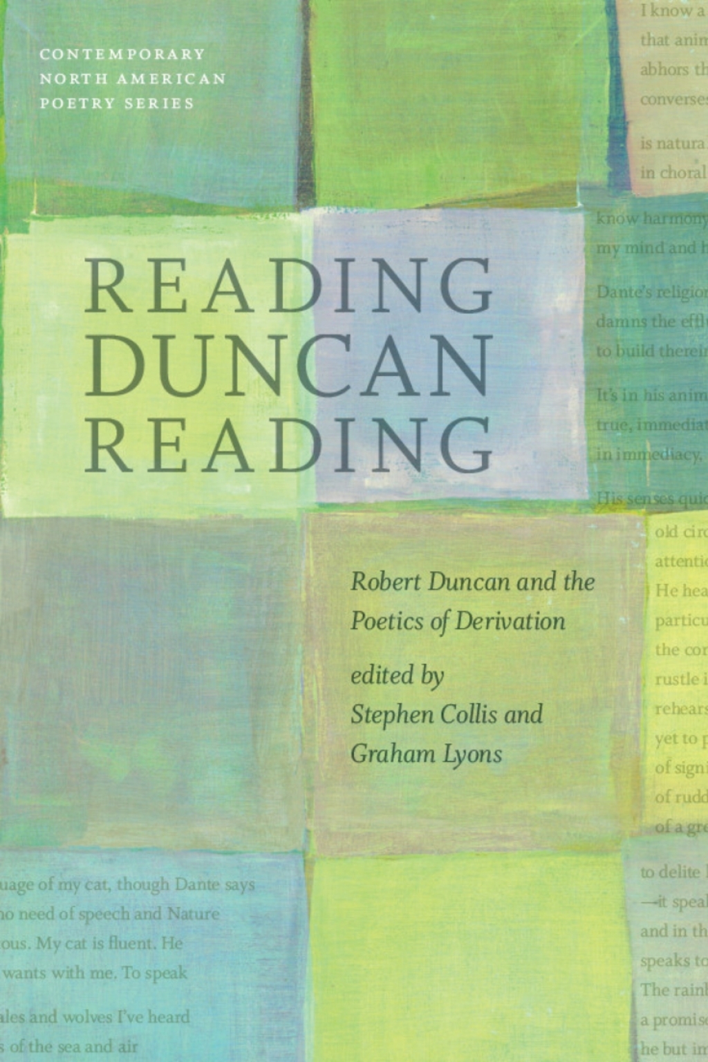 Reading Duncan Reading Robert Duncan and the Poetics of Derivation  â€“ PDF/EPUB Version Downloadable