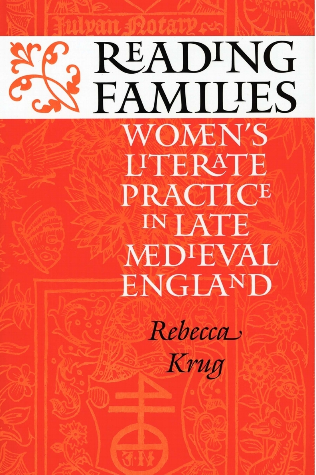 Reading Families Women's Literate Practice in Late Medieval England  â€“ PDF/EPUB Version Downloadable