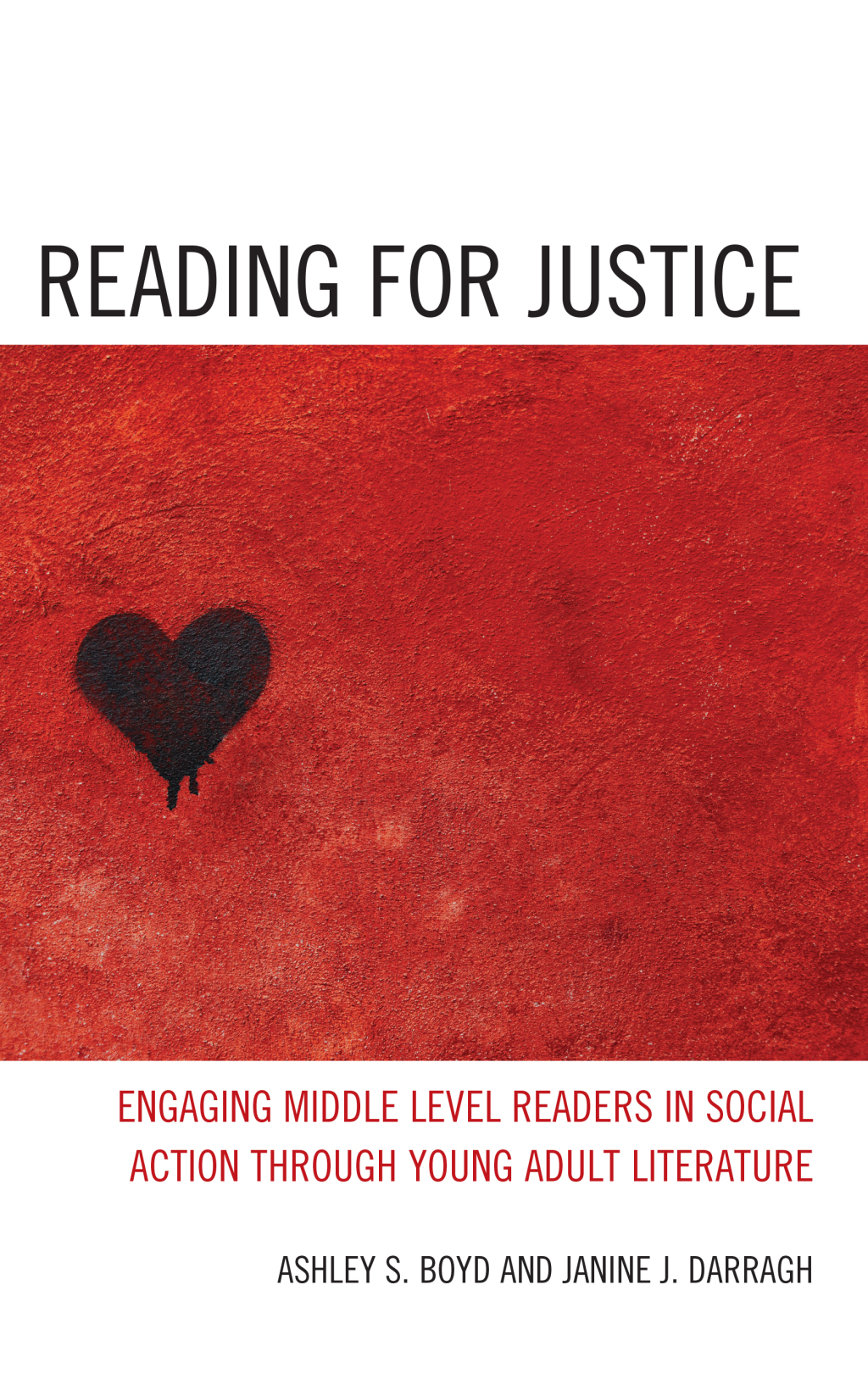 Reading for Justice Engaging Middle Level Readers in Social Action through Young Adult Literature - (PDF/EPUB Version)