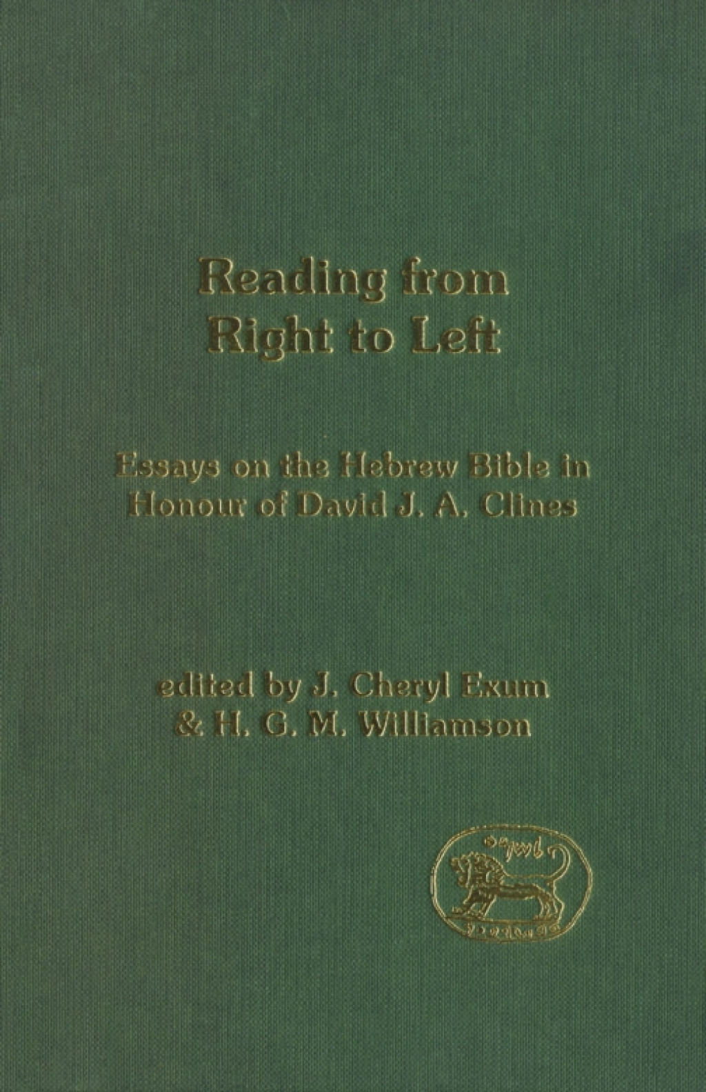 Reading from Right to Left Essays on the Hebrew Bible in honour of David J. A. Clines 1st Edition â€“ PDF/EPUB Version Downloadable