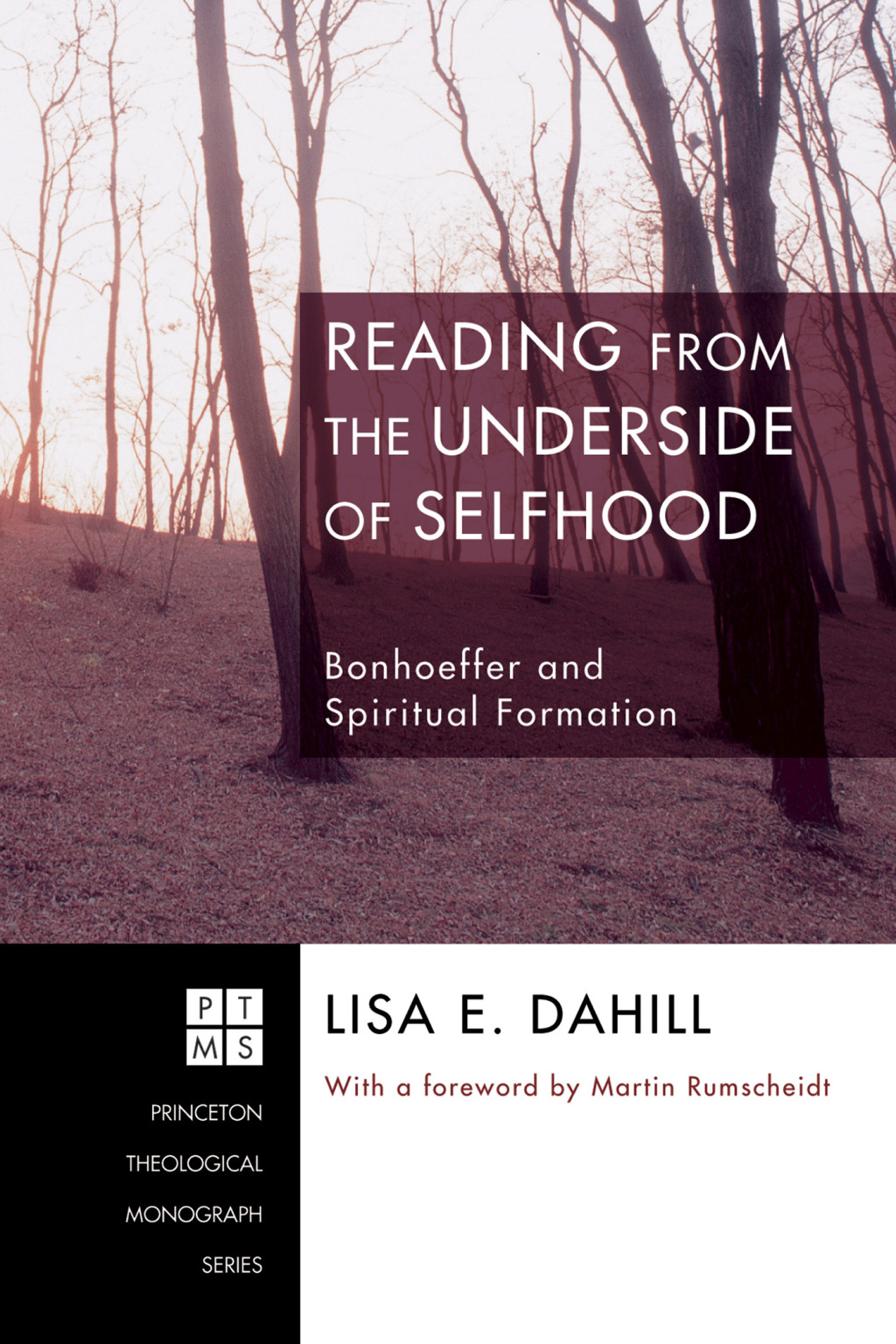 Reading from the Underside of Selfhood Bonhoeffer and Spiritual Formation  â€“ PDF/EPUB Version Downloadable