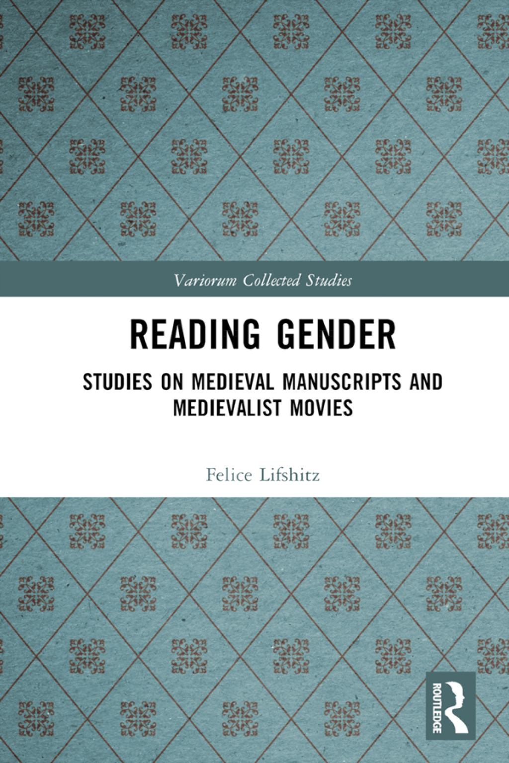 Reading Gender Studies on Medieval Manuscripts and Medievalist Movies 1st Edition â€“ PDF/EPUB Version Downloadable