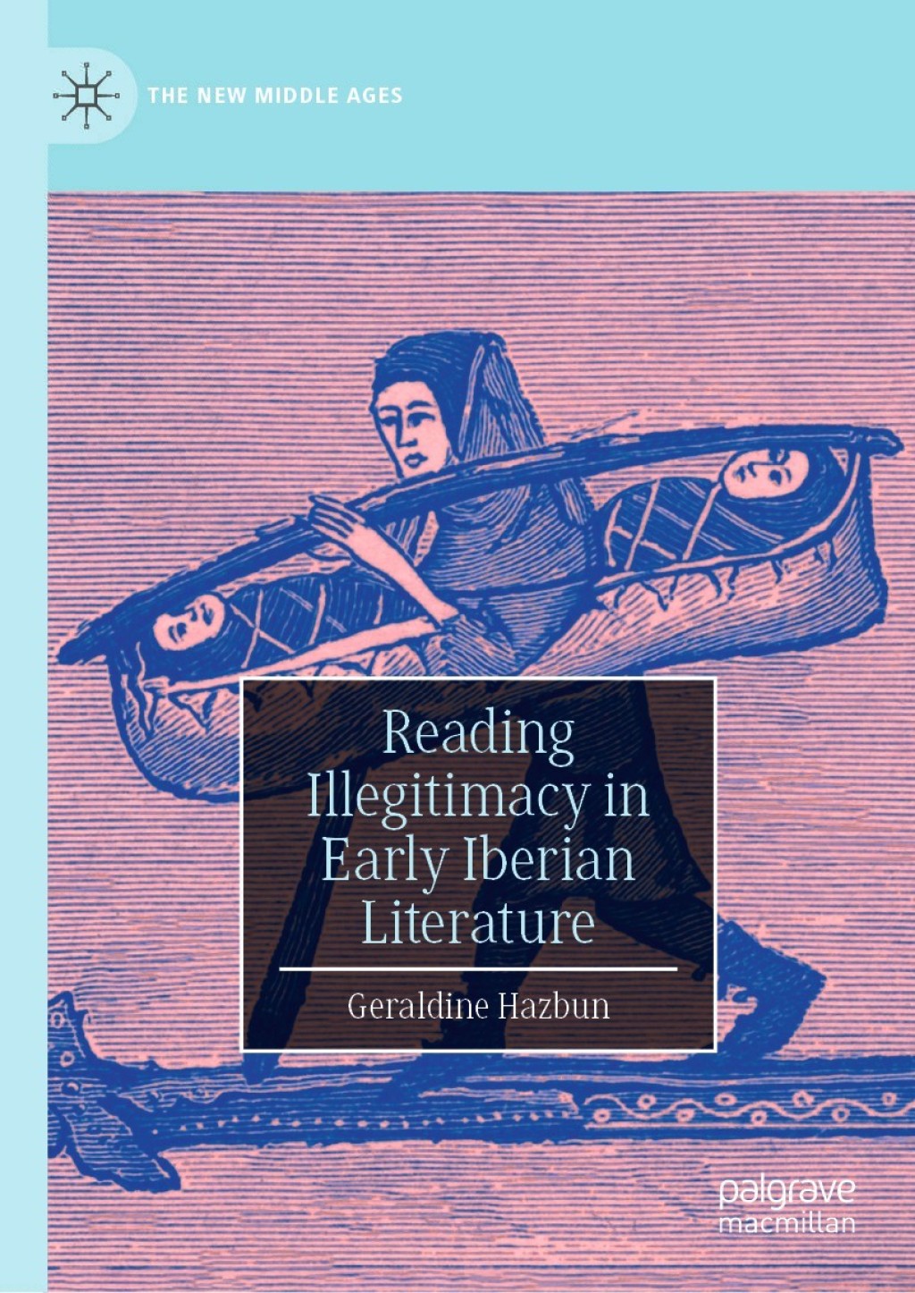 Reading Illegitimacy in Early Iberian Literature  â€“ PDF/EPUB Version Downloadable