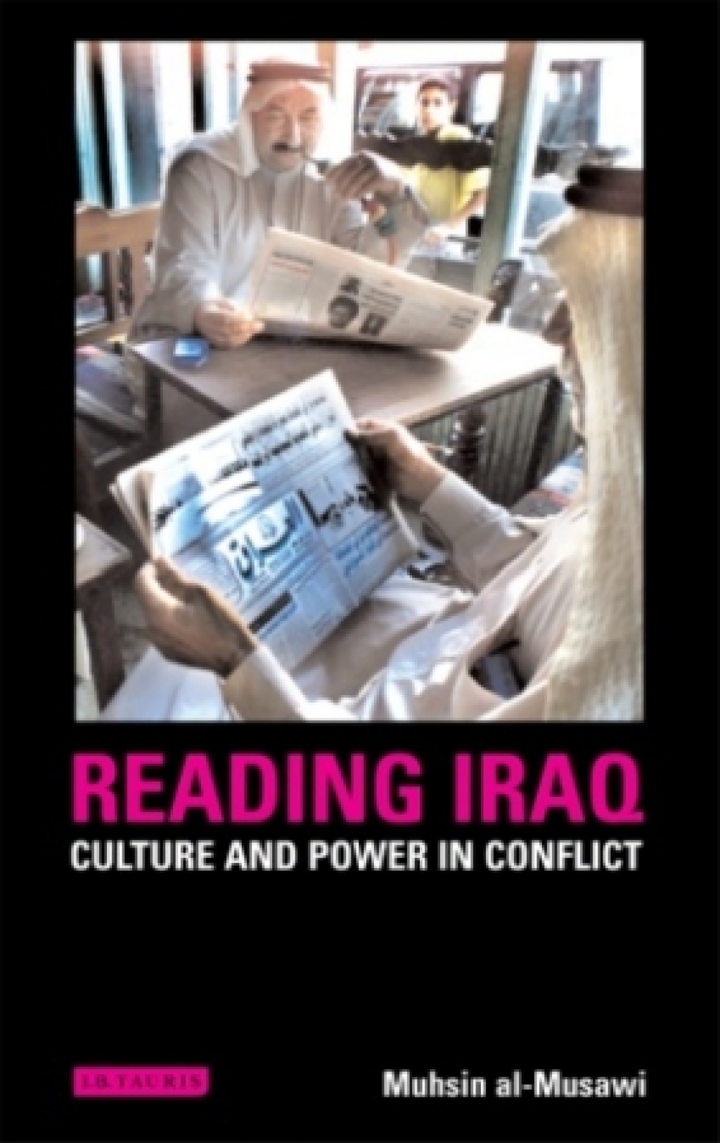 Reading Iraq Culture and Power in Conflict 1st Edition â€“ PDF/EPUB Version Downloadable
