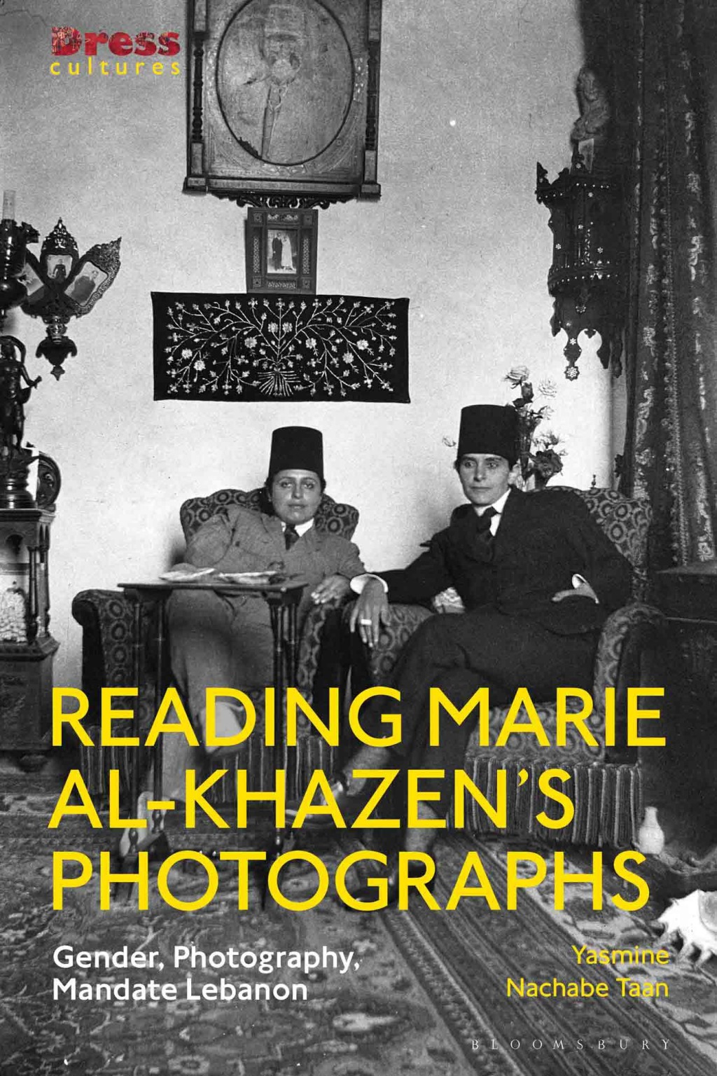 Reading Marie al-Khazenâ€™s Photographs Gender, Photography, Mandate Lebanon 1st Edition â€“ PDF/EPUB Version Downloadable