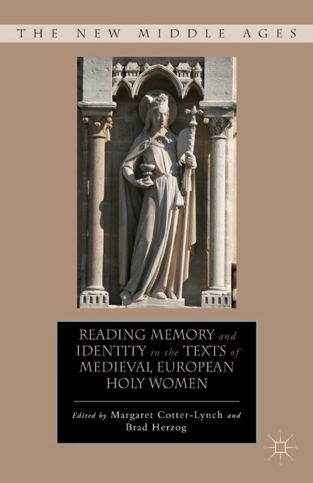 Reading Memory and Identity in the Texts of Medieval European Holy Women  â€“ PDF/EPUB Version Downloadable